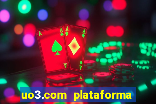 uo3.com plataforma de jogos